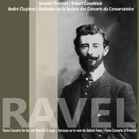 Samson Francois - Ravel: Piano Concerto for the Left Hand in D Major etc.