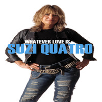 Suzi Quatro - Whatever Love Is