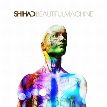 Shihad - Beautiful Machine