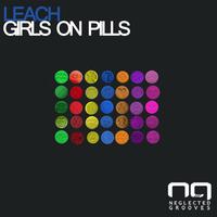 Leach - Girls On Pills