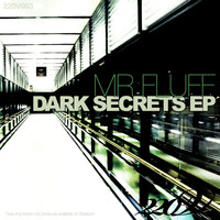 Mr. Fluff - Dark Secrets EP (Explicit)