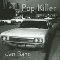 Jan Bang - Pop Killer (Explicit)