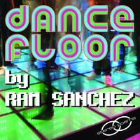 Ram Sanchez - Dancefloor