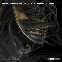 Armageddon Project - No Hell No Dignity