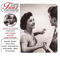 Juan Llossas - Die Grossen Deutschen Tanzorchester - Llossas, Juan & Sein Tangoorchester