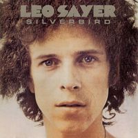 Leo Sayer - Silverbird