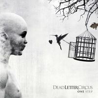 Dead Letter Circus - One Step
