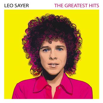 Leo Sayer - The Greatest Hits