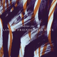 Eskimo Joe - Losing Friends Over Love