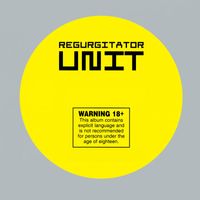 Regurgitator - Unit (Explicit)