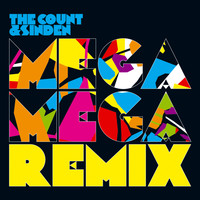 The Count & Sinden - Mega Mega Remix