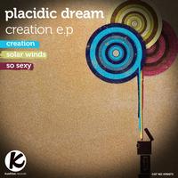 Placidic Dream - Creation E.P