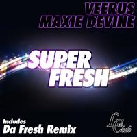 Veerus, Maxie Devine - Superfresh