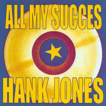Hank Jones - All My Succes - Hank Jones