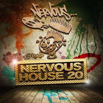 CJ Mackintosh - Nervous House 20