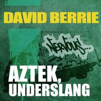 David Berrie - Aztek, Underslang