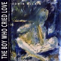 Edwin McCain - The Boy Who Cried Love