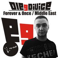 Oleg Di Vice - Forever & Once / Middle East