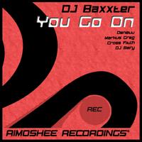 DJ Baxxter - You Go On