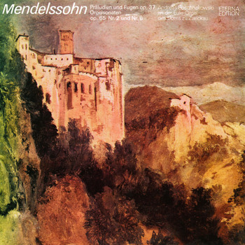 Andreas Buschnakowski - Mendelssohn: Organ Works