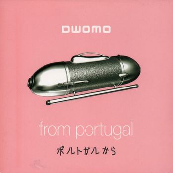 Dwomo - From Portugal