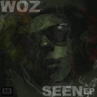 Woz - Seen EP