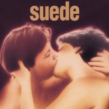 Suede - Suede (Deluxe Edition [Explicit])
