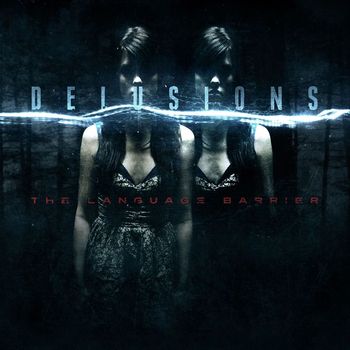 Delusions - The Language Barrier