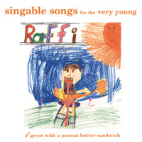 Raffi - Singable Songs for the Very Young
