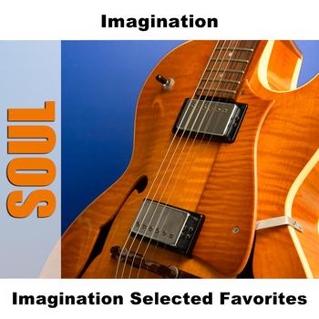 Imagination - Imagination Selected Favorites