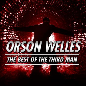 Orson Welles - The Best Of The Third Man