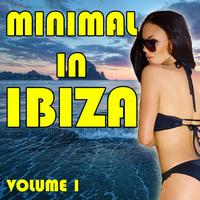 Various Artists - Minimal In Ibiza, Vol. 1 (Volume 1)