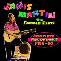 Janis Martin - The Female Elvis - Complete Recordings 1956-60