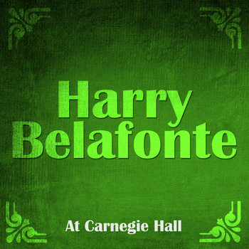 Harry Belafonte - At Carnegie Hall (Live)