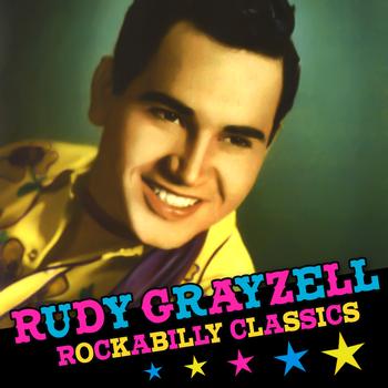 Rudy Grayzell - Rockabilly Classics
