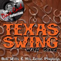Bob Wills & his Texas Playboys - Texas Swing With Band - [The Dave Cash Collection]