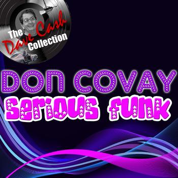 Don Covay - Serious Funk - [The Dave Cash Collection]