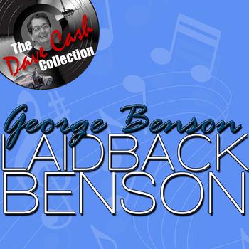 George Benson - Laidback Benson - [The Dave Cash Collection]