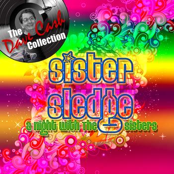 Sister Sledge - A Night With The Sisters - [The Dave Cash Collection]