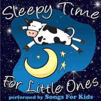 Songs for Kids - Sleepy Time for Little Ones