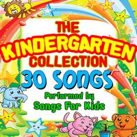Songs for Kids - The Kindergarten Collection - 30 Songs
