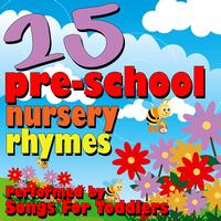 Songs For Toddlers - 25 Pre-School Nursery Rhymes