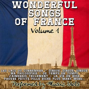 Music Idols - Wonderful Songs Of France Volume 1