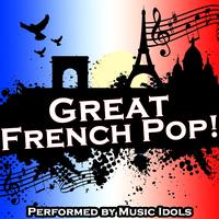 Music Idols - Great French Pop!