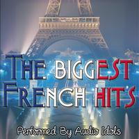 Music Idols - The Biggest French hits