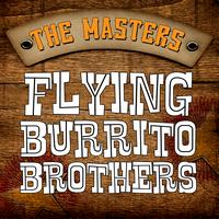 Flying Burrito Brothers - The Masters