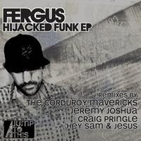 Fergus - Hijacked Funk EP