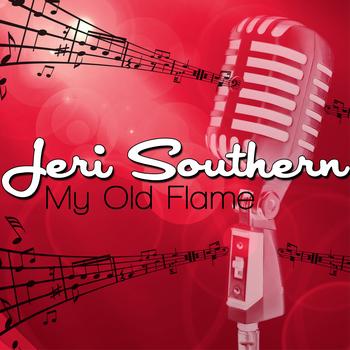 Jeri Southern - My Old Flame