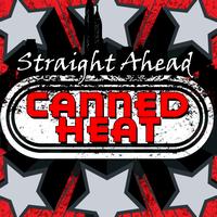 Canned Heat - Straight Ahead
