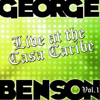 George Benson - Live at the Casa Caribe Vol. 1